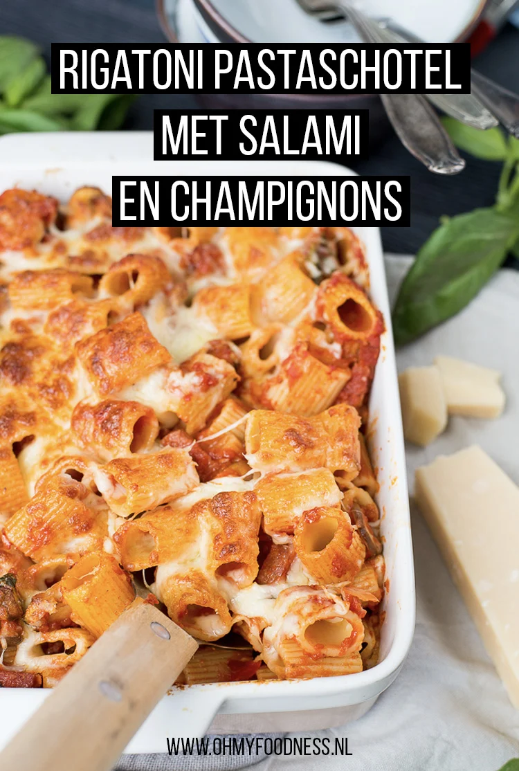 Rigatoni pastaschotel met salami en champignons 3 Rigatoni pastaschotel met salami champignons