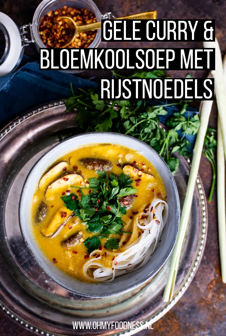 Gele curry & bloemkoolsoep met rijstnoedels 2 Gele curry & bloemkoolsoep met rijstnoedels