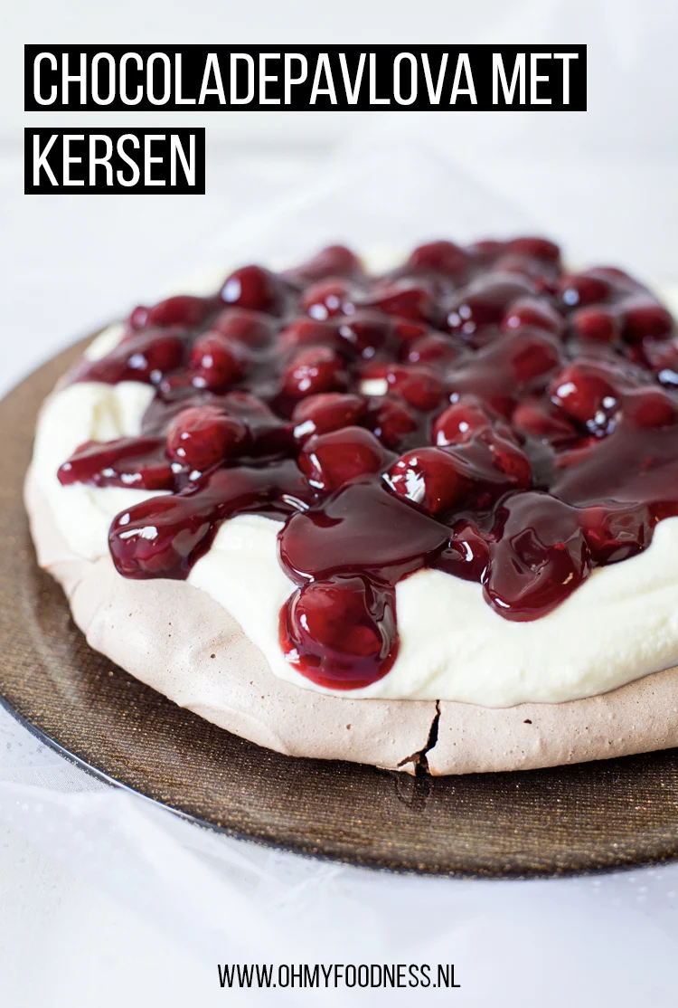Fastfood Friday: Chocoladepavlova met kersen 3 Chocoladepavlova met kersen