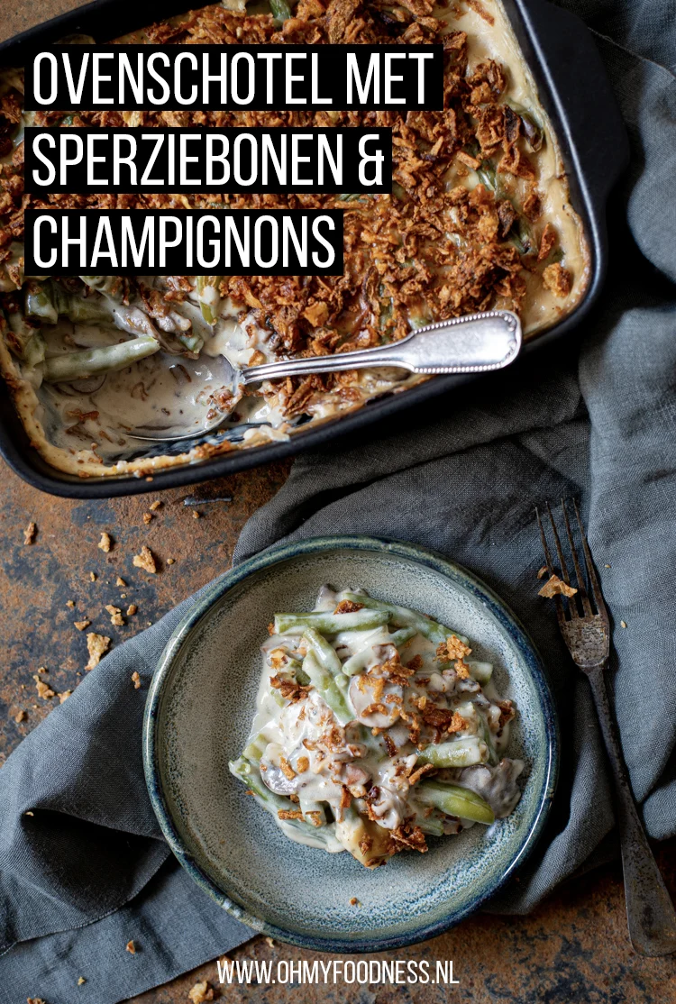Ovenschotel met sperziebonen en champignons (green bean casserole) 3 Ovenschotel met sperziebonen en champignons