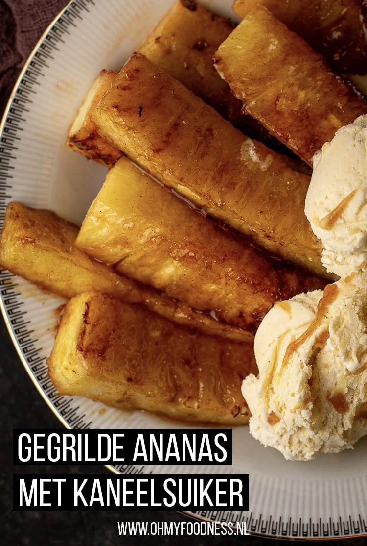 Gegrilde ananas met kaneelsuiker en vanille-ijs 3 Gegrilde ananas met kaneelsuiker
