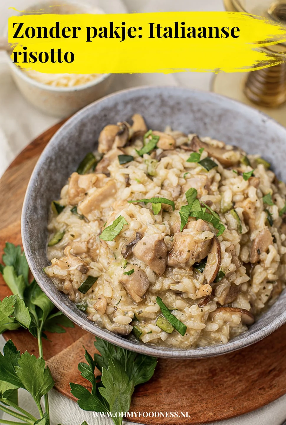 Italiaanse risotto met kip - zonder pakje! 4 Zonder pakje: Italiaanse risotto