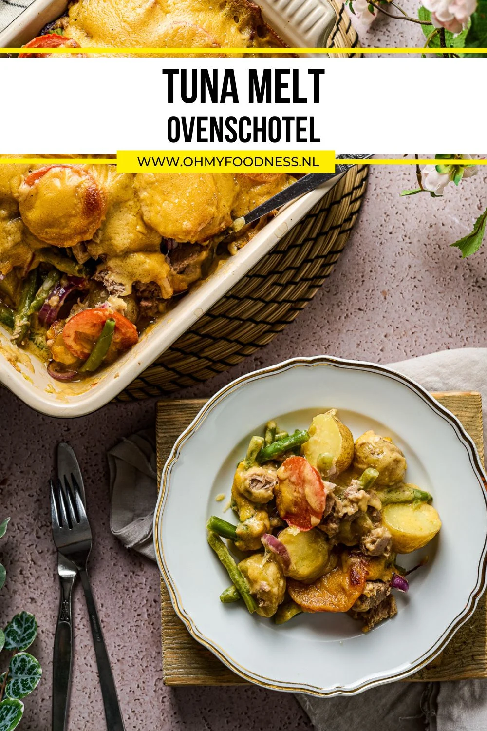 Ovenschotel met tonijn, aardappels en boontjes 5 tuna melt oven